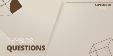 Physics Questions Sep-2023