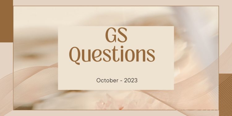 GS Questions – Oct-2023