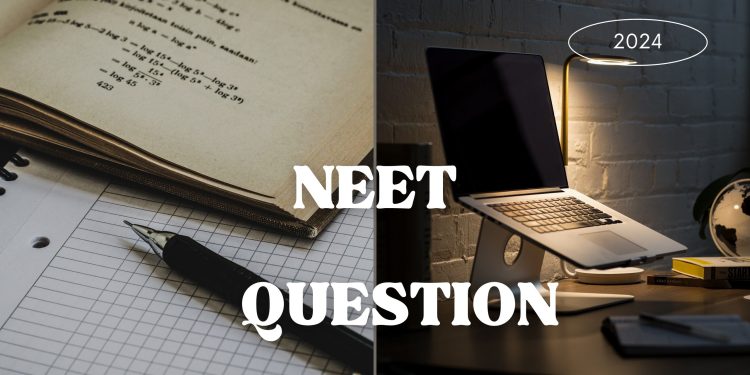 NEET – Anatomy of flowering plant – 2024