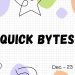 Quick Bytes Dec – 23